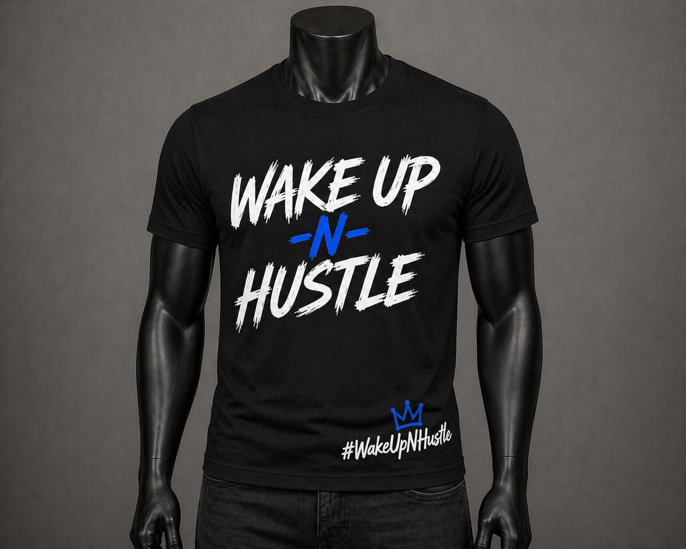 WakeUp-N-Hustle - T-Shirt