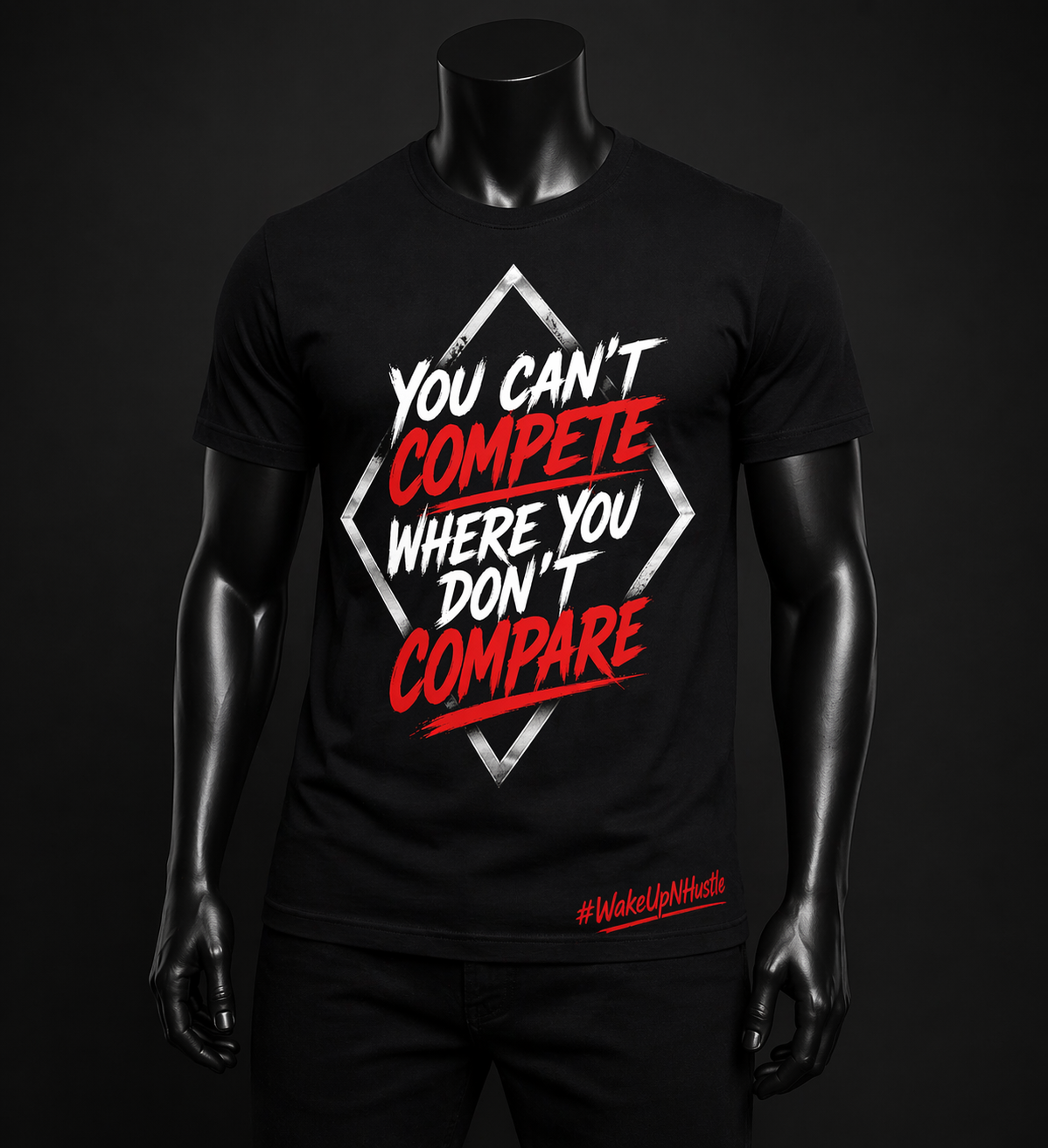 YOU CAN’T COMPETE TEE – #WakeUpNHustle Edition ⚡